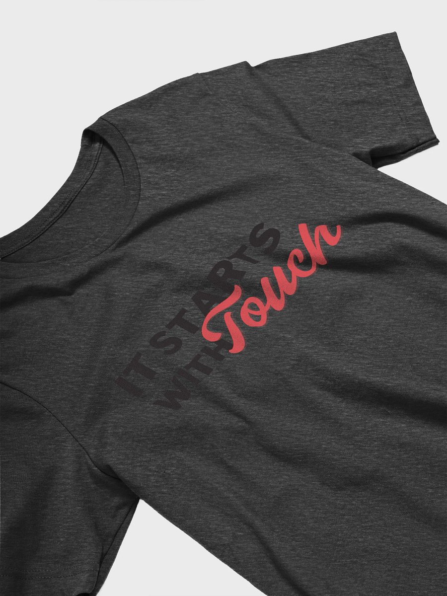 It Starts with Touch T Shirt product image (30)
