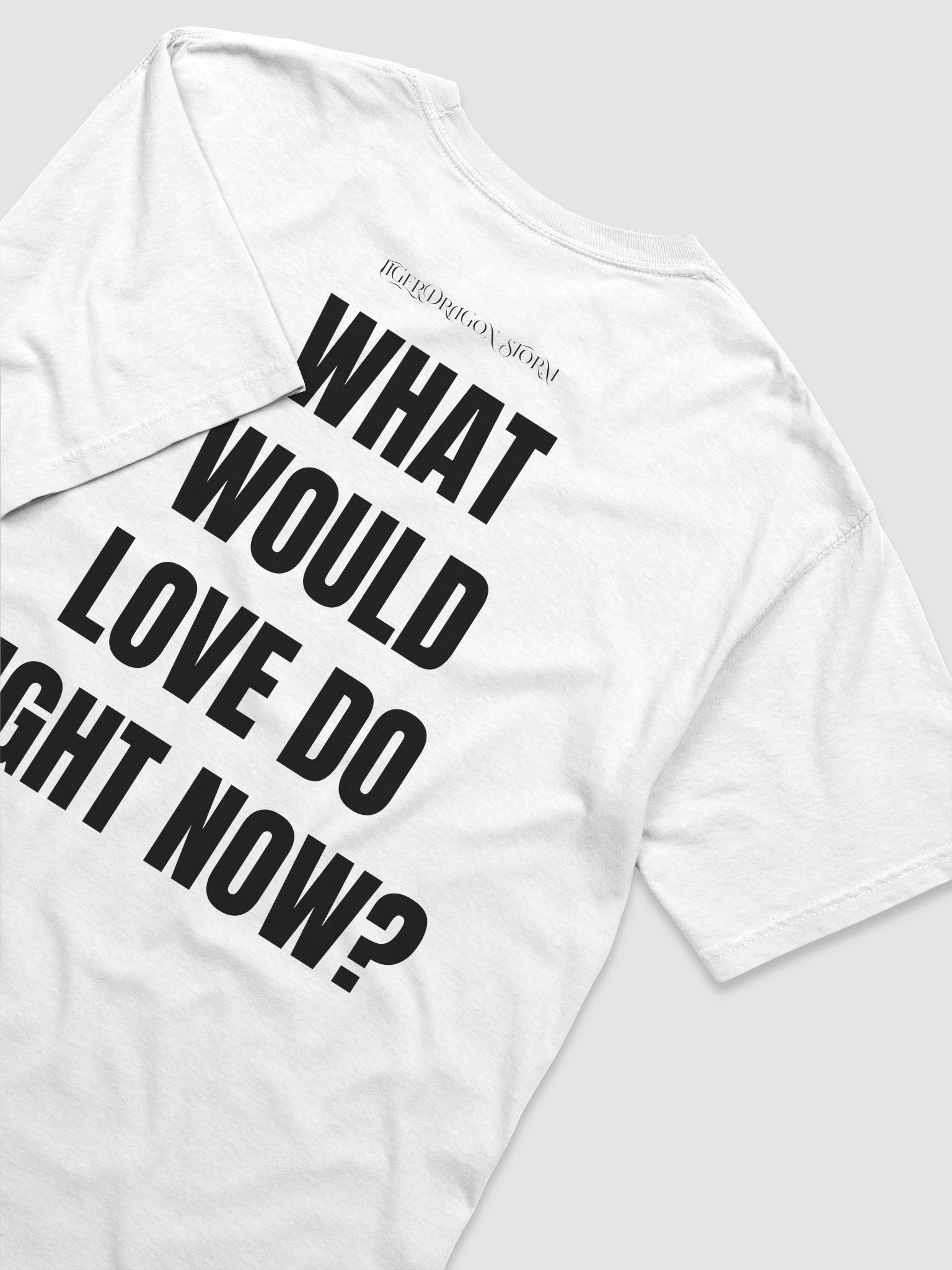 WHAT WOULD LOVE DO RIGHT NOW? – Conscious Tee (White) product image (6)