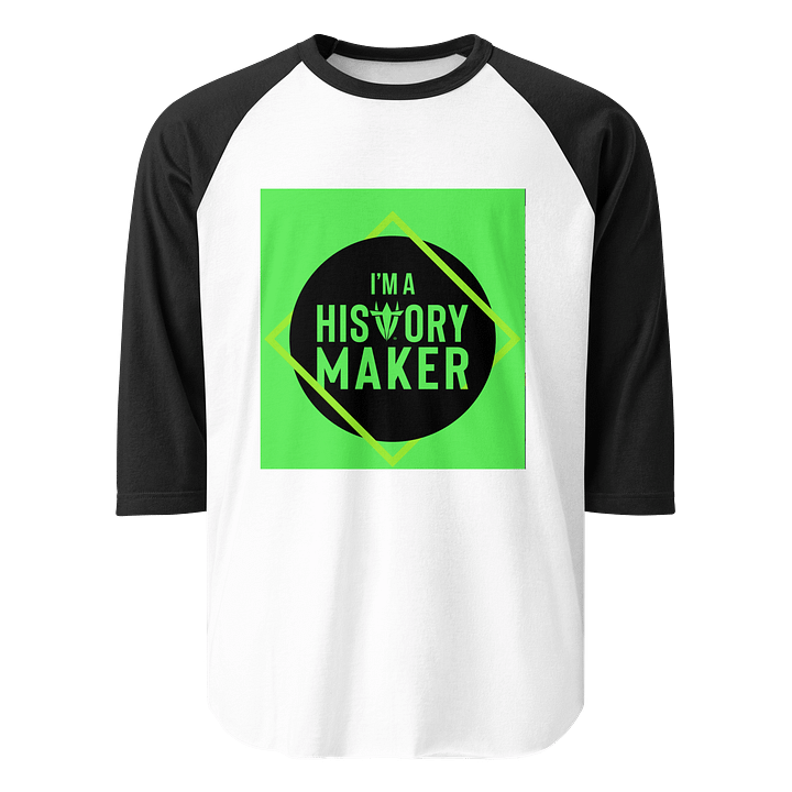 I'm a History Maker (Yellow Border)Raglan product image (1)