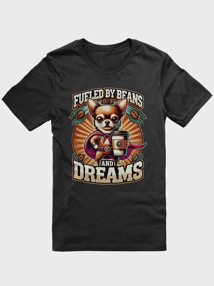 Chihuahua Charge: Fueled by Beans and Dreams product image (1)