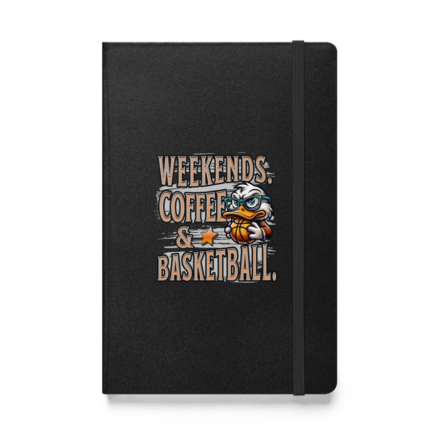 Weekends Coffee And Basketball Duck Vibes Hardcover Notebook product image (1)