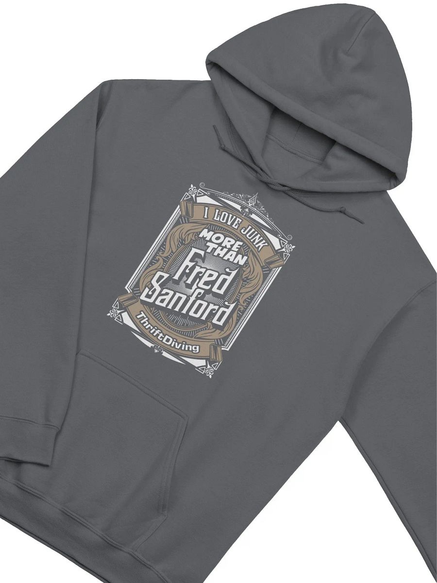 I Love Junk More Than Fred Sanford Hoodie product image (2)