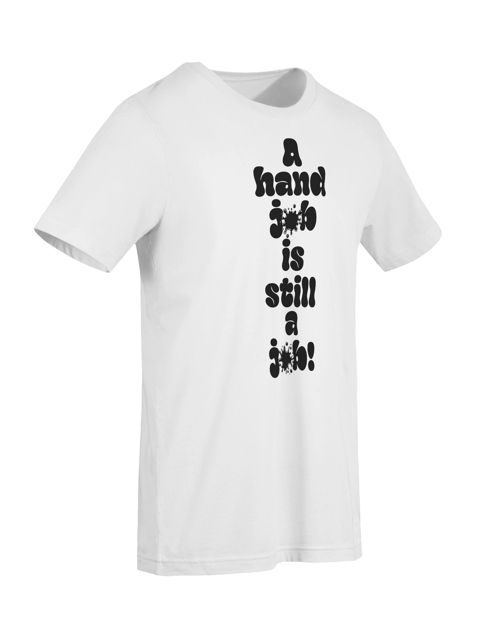 A hand job Is still a Job! Tee product image (9)