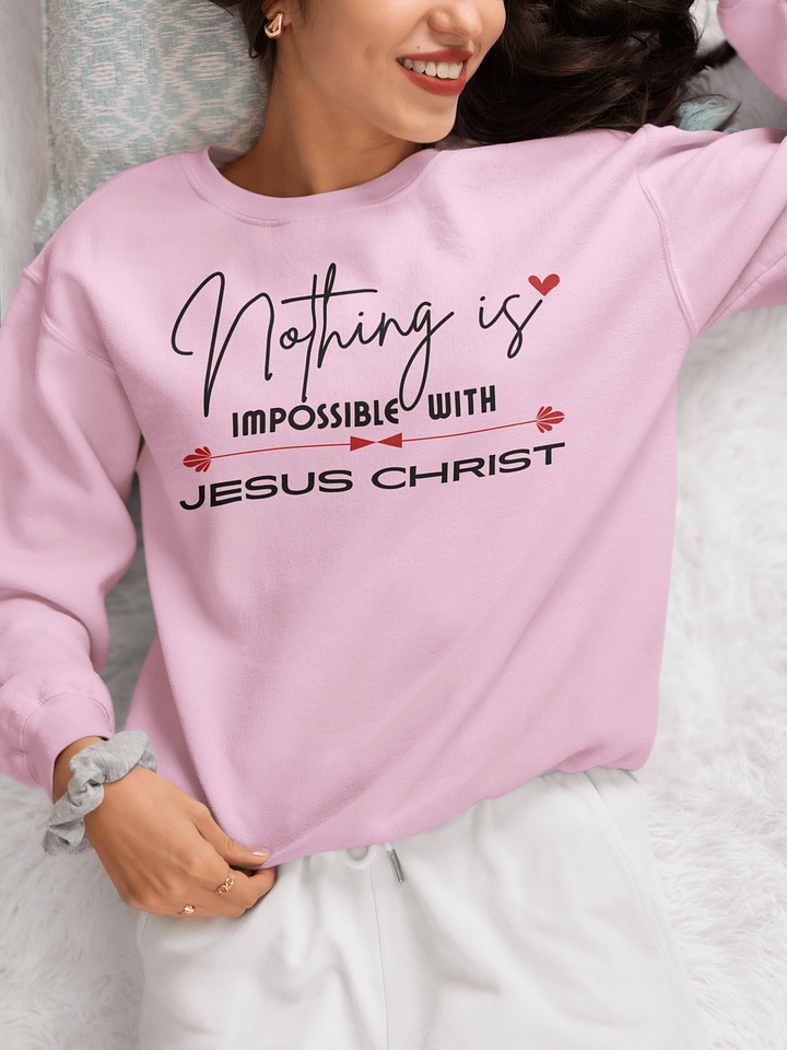 Nothing Is Impossible With Jesus Christ Gildan sweatshirt. product image (1)