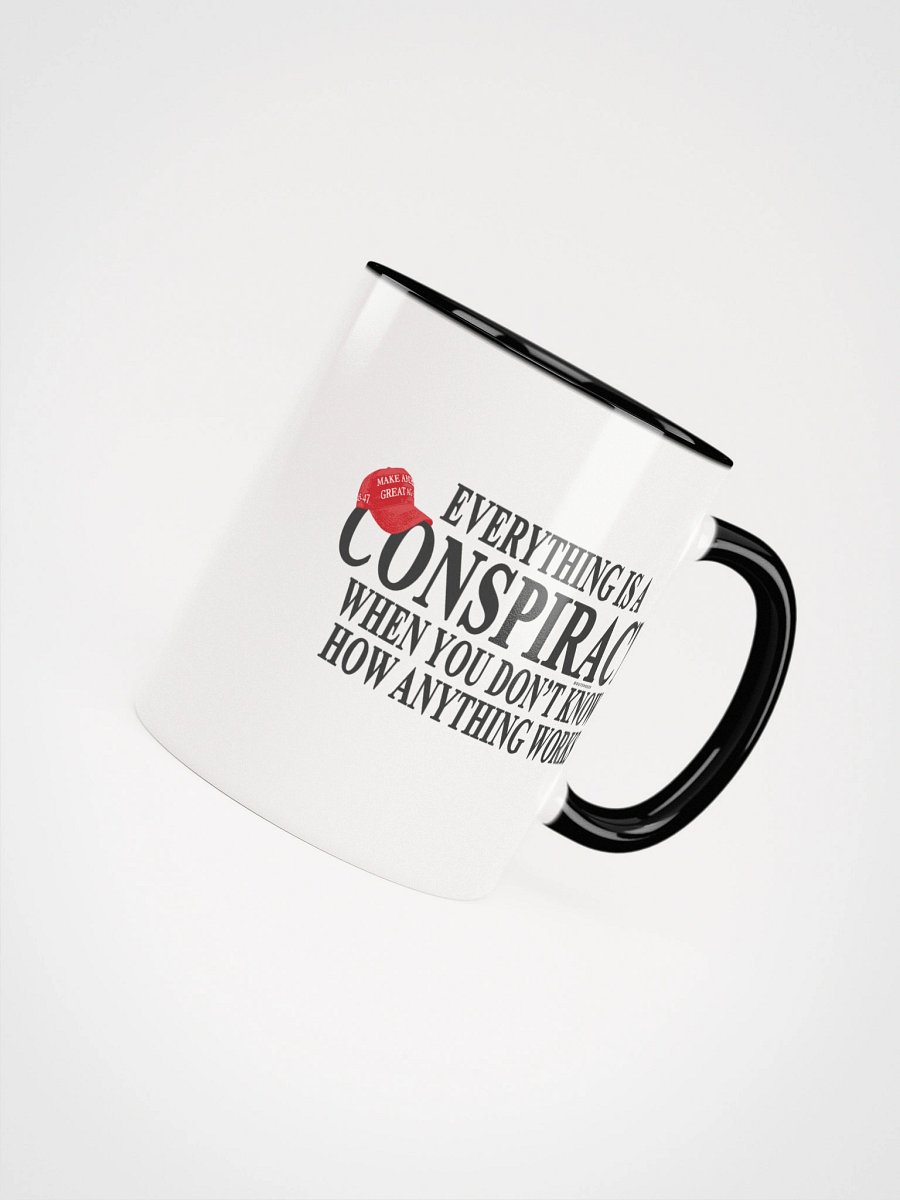 Everything is a Conspiracy Mug - Being Liberal product image (13)