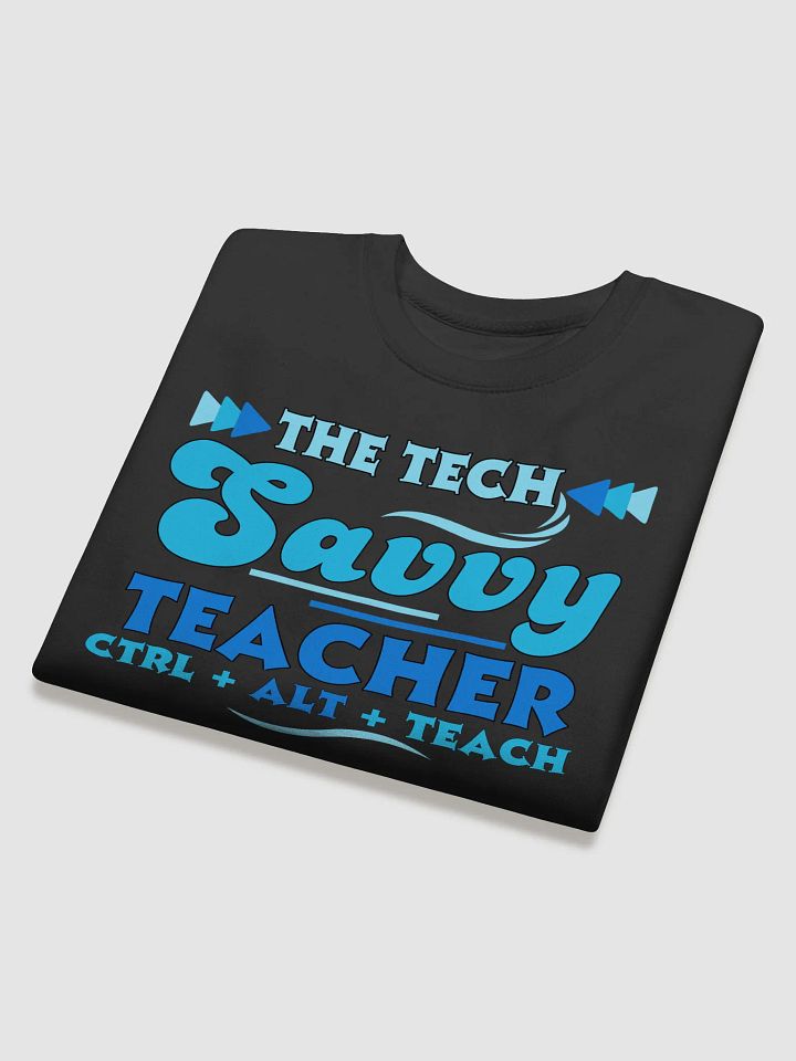 The Tech Savvy Teacher, Ctrl + Alt + Teach Heritage Sweatshirt product image (13)
