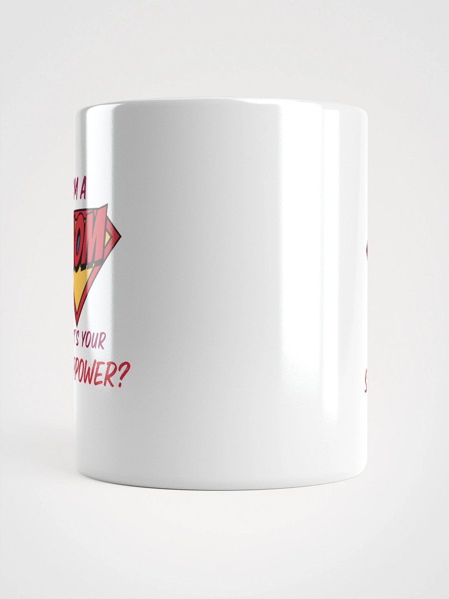 I’m a Mom What’s Your Superpower? Mug – Bold Comic Superhero Design for Moms product image (15)
