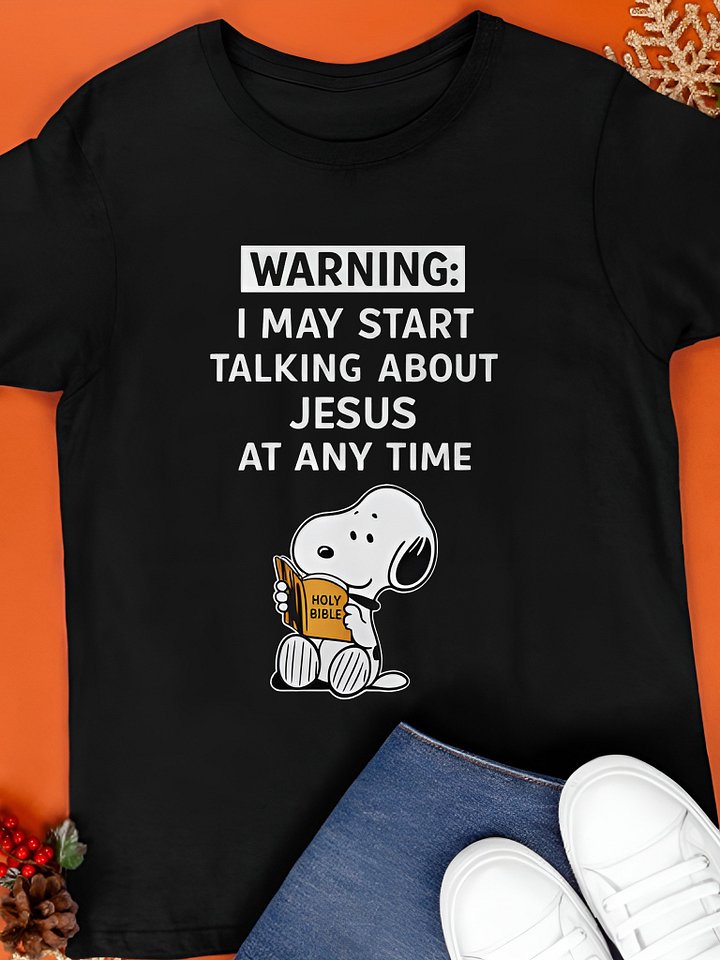 I May Start Talking About Jesus At Any Time Snoopy Shirt product image (1)