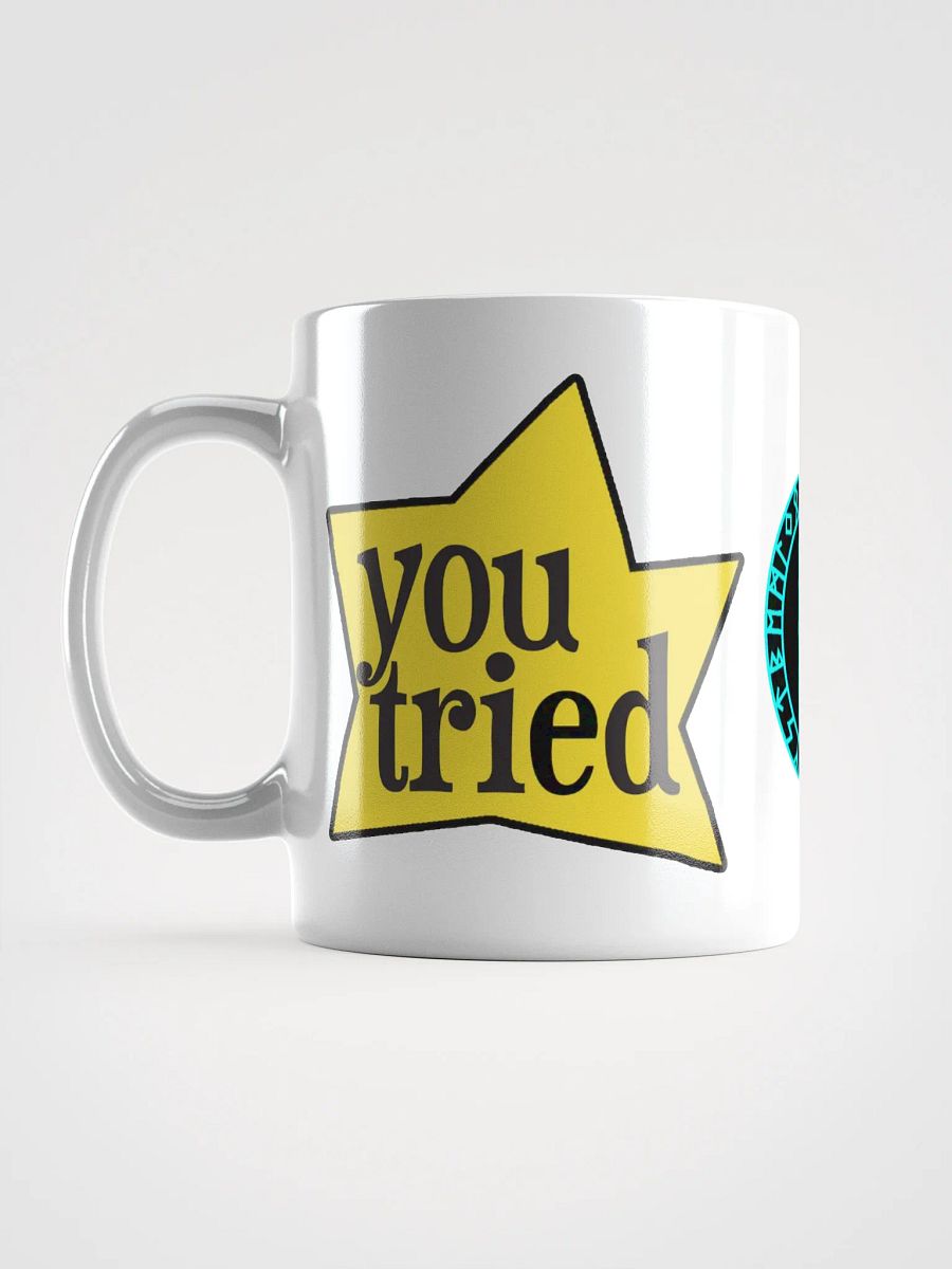 You Tried Glossy Mug product image (6)