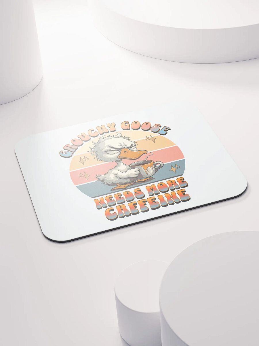 Grouchy Goose Needs More Caffeine Coffee Mouse Pad product image (4)