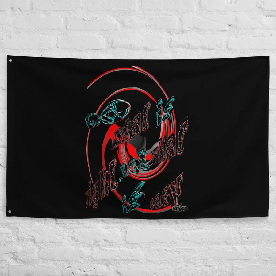 Do What Is Right Not What Is Easy Flag product image (10)