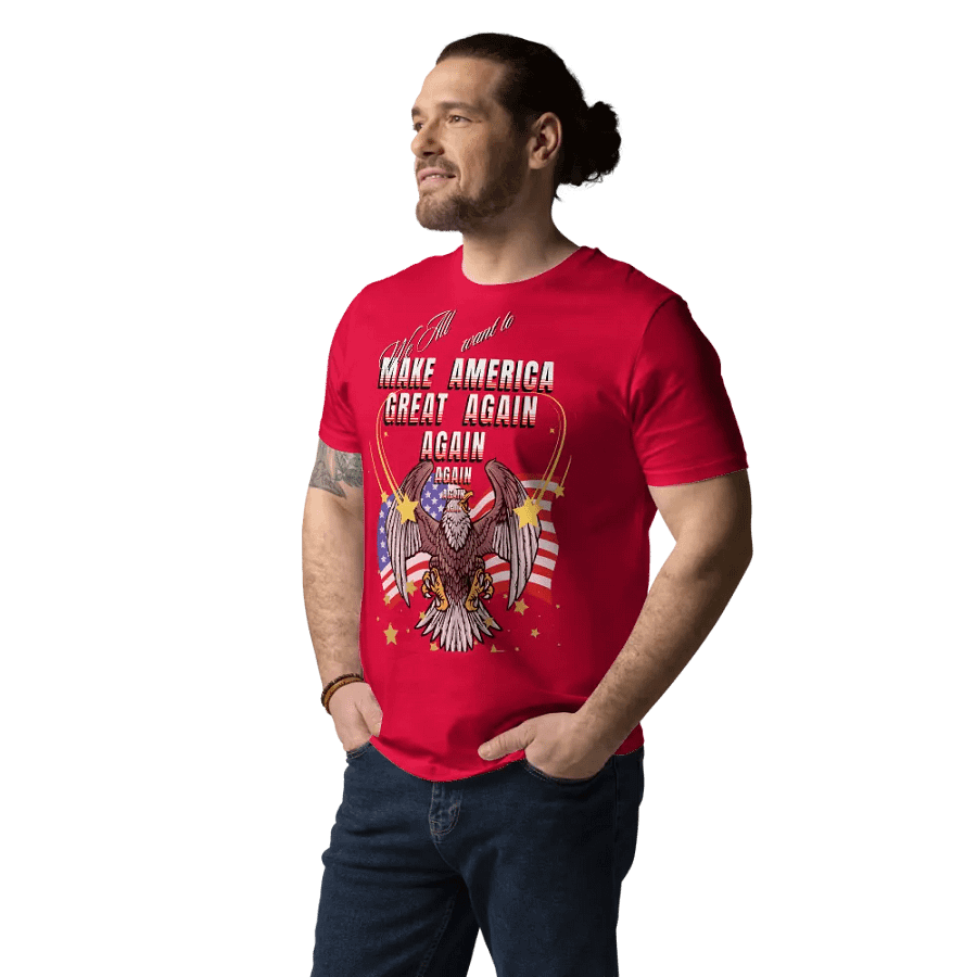 Maga t shirts We all want to Make America Great again For all Americans. eagle design Organic cotton unisexTees up to 6XL product image (12)