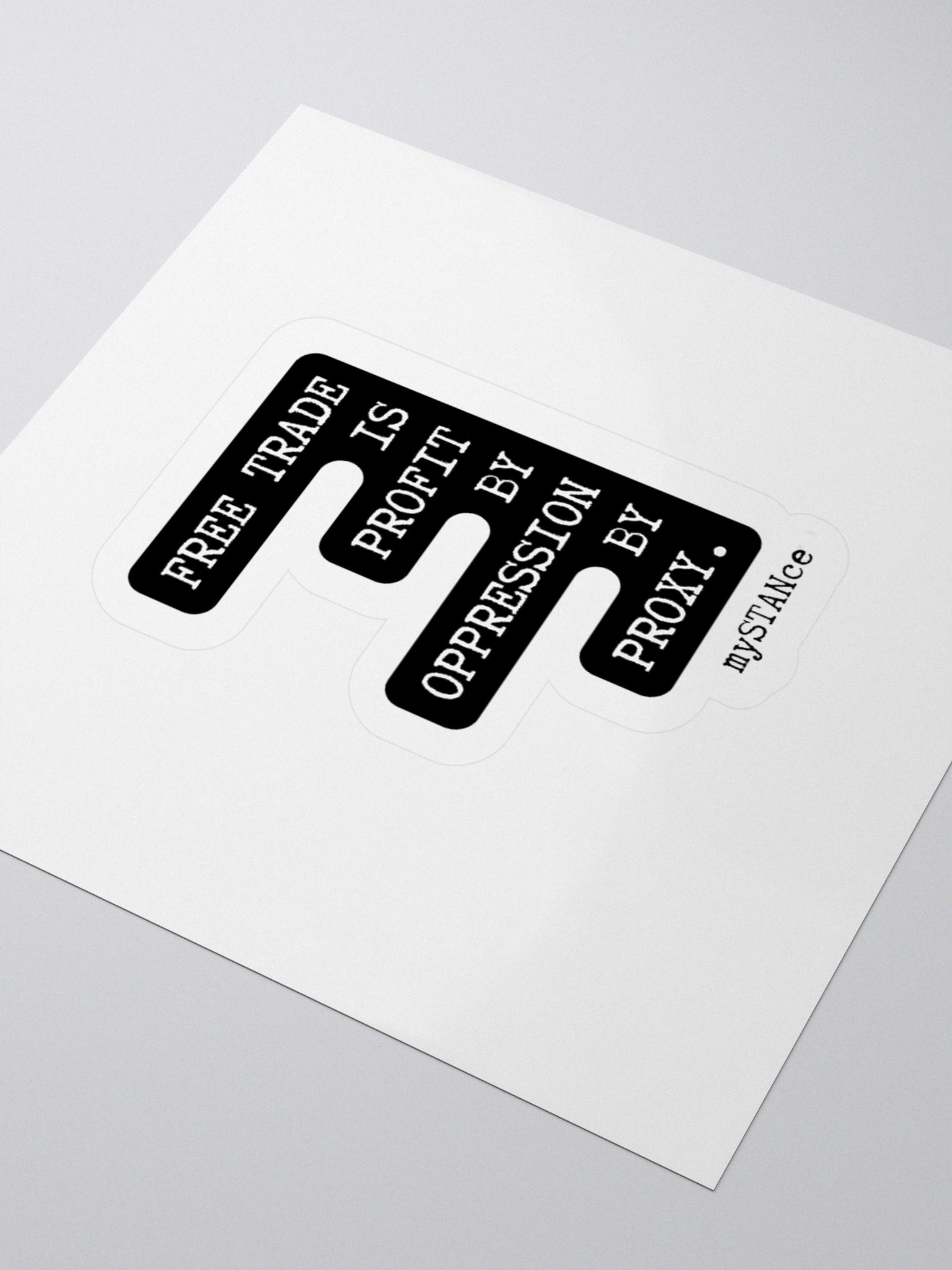 Free Trade is Profit by Oppression by Proxy Sticker product image (9)