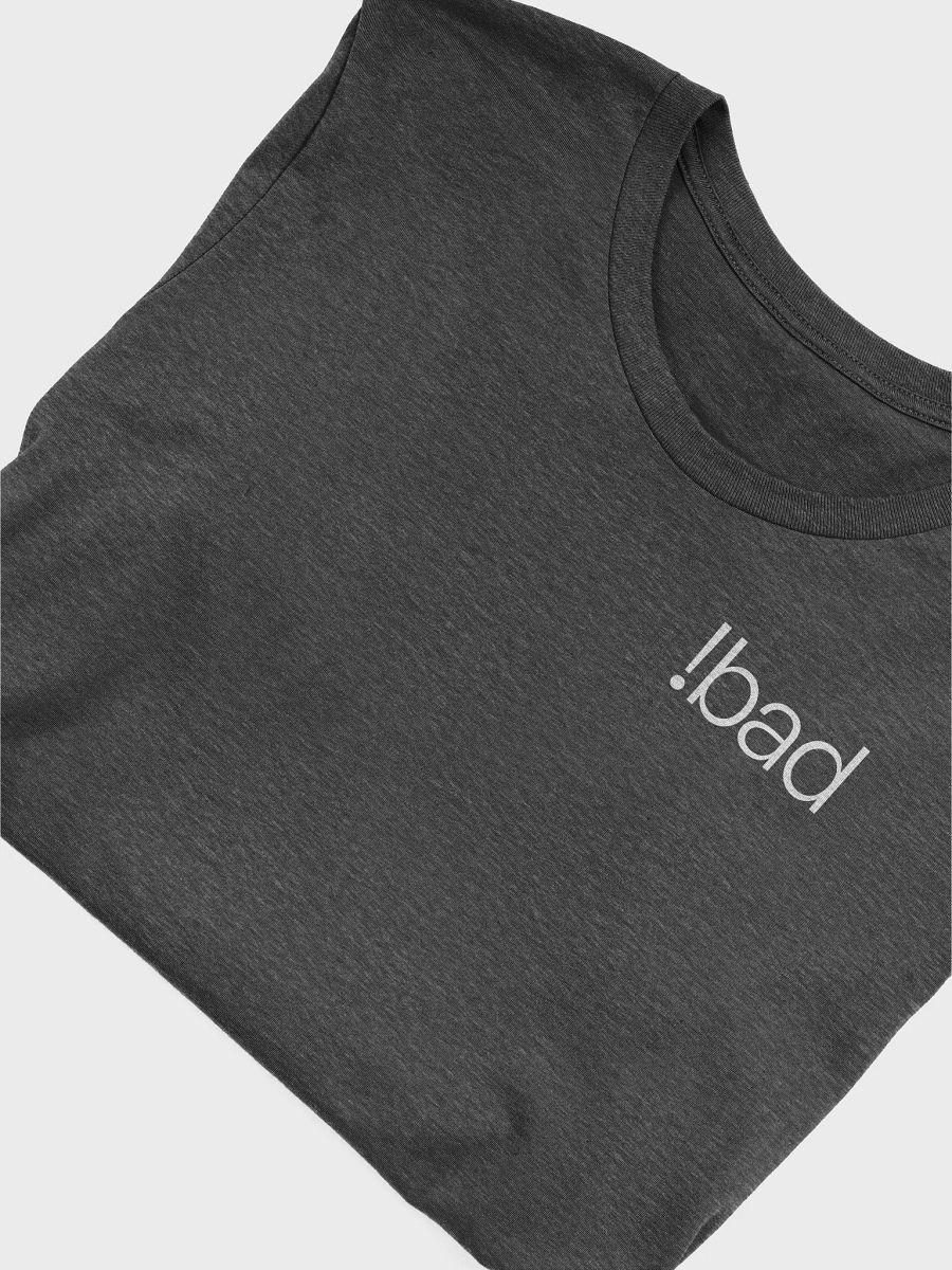 !bad Tee product image (32)