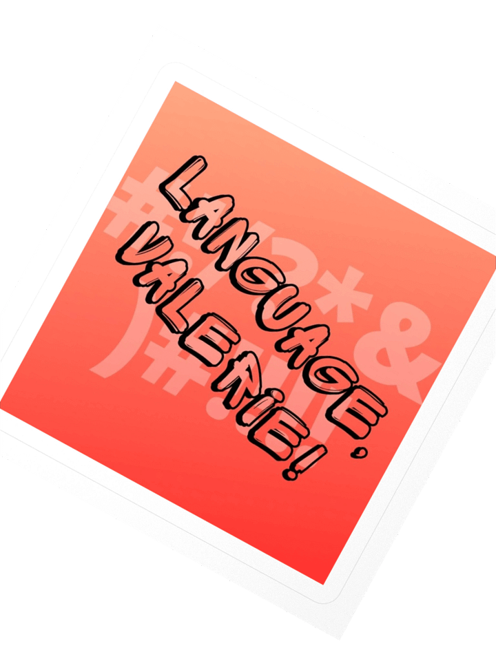 Language, Valerie! Sticker product image (2)