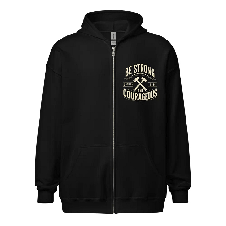 Be Strong and Courageous Zip Hoodie product image (1)