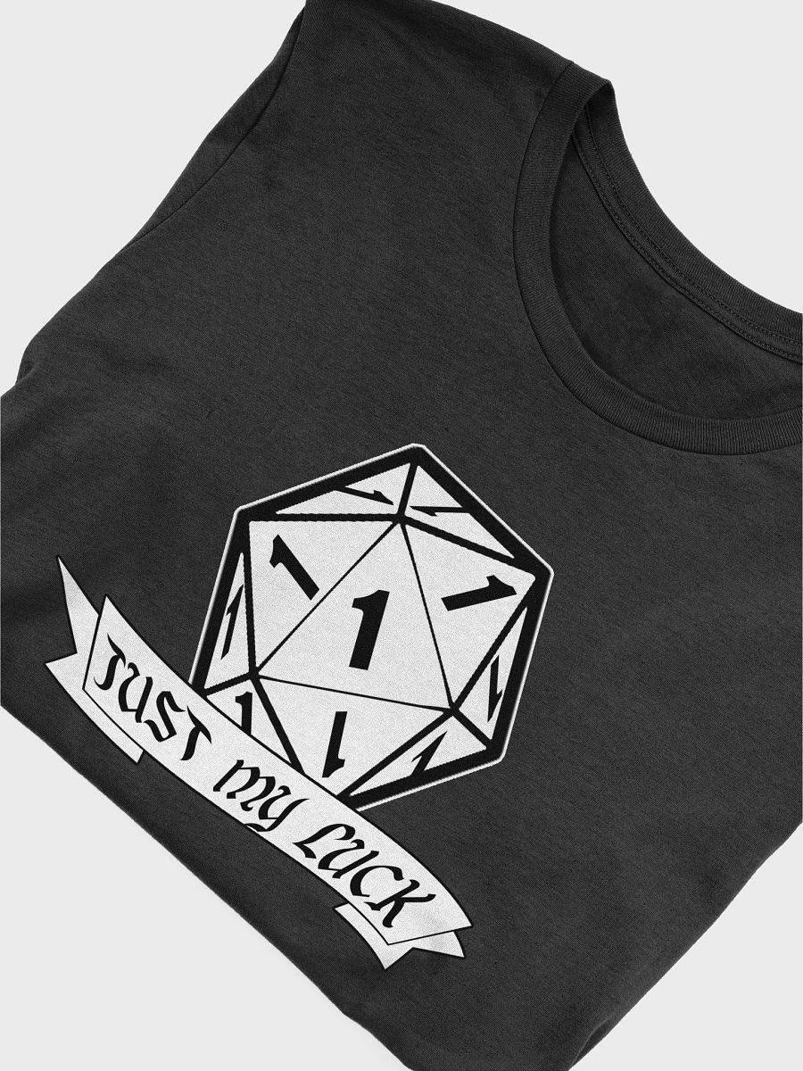 Just My Luck T-shirt product image (47)