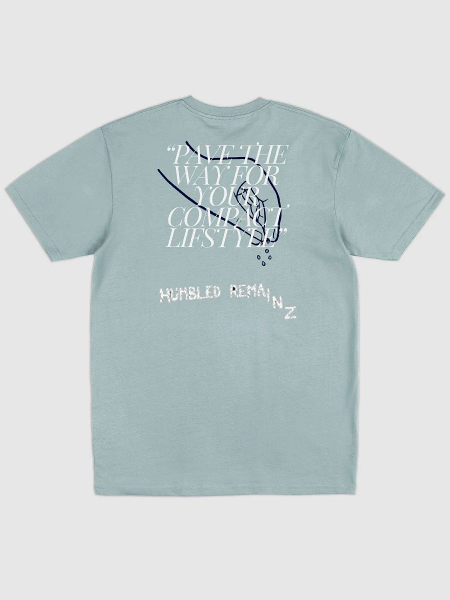 Pave The Way Humbled Remainz Premium Tee product image (11)