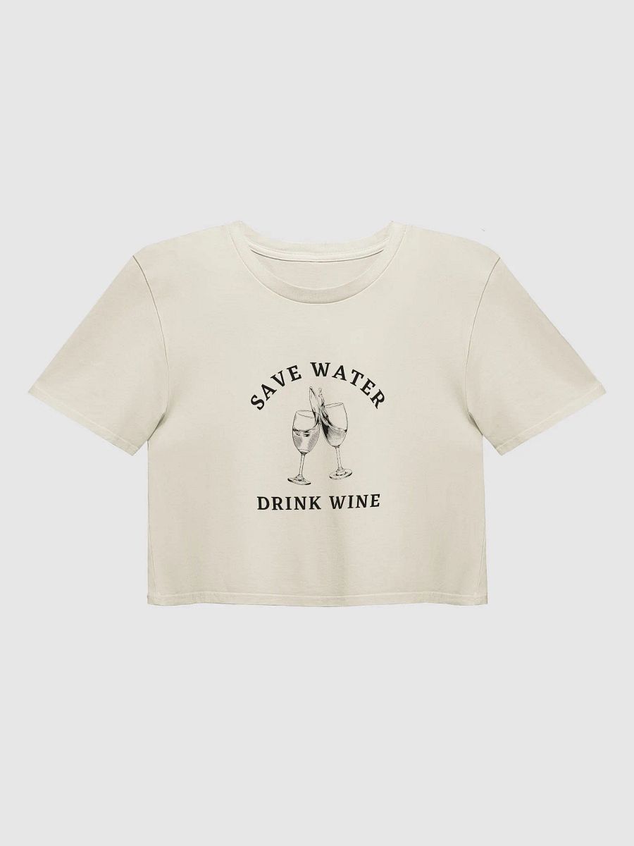 Save Water Drink Wine Crop Top product image (1)