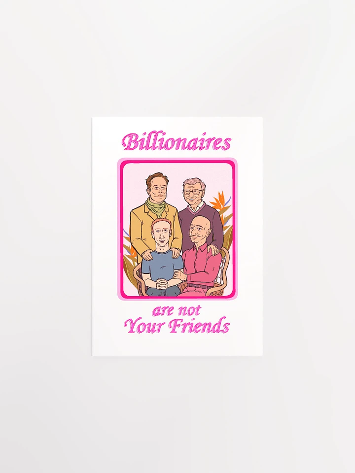 Billionaires Are Not Your Friend Posters product image (1)