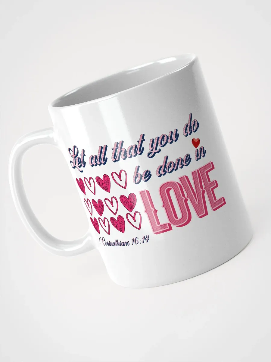 Let All That You Do Be Done In Love With Every Sip Mug product image (2)