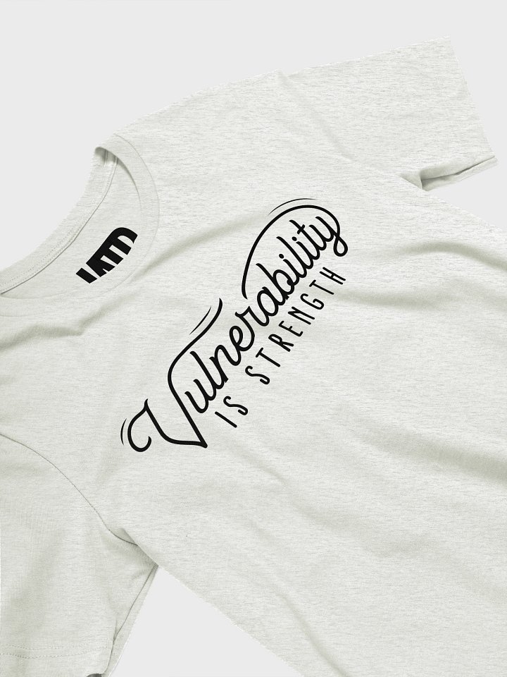 Vulnerability Is Strength Shirt! (Light) product image (2)
