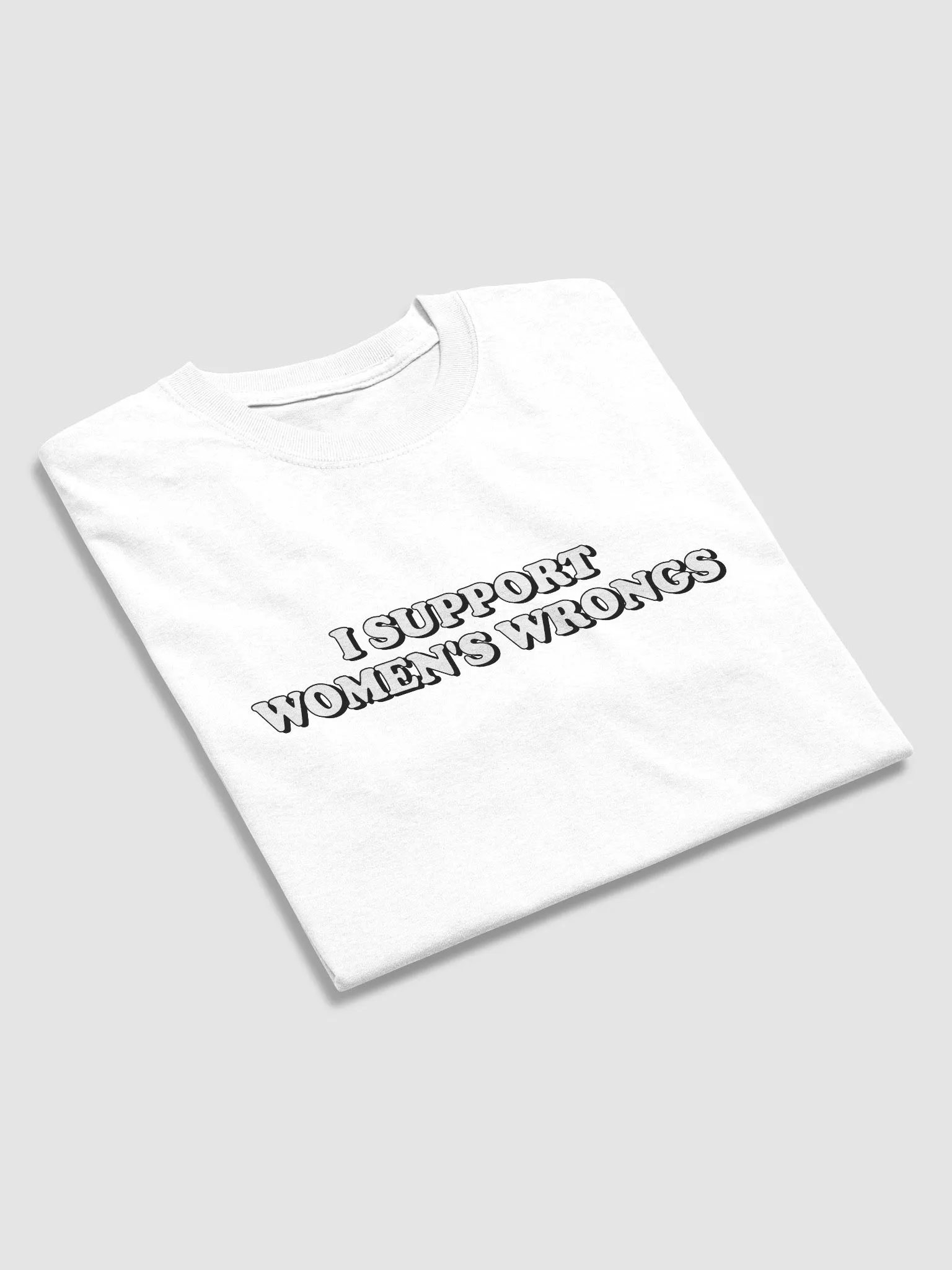 I Support Women's Wrongs T-shirt product image (4)