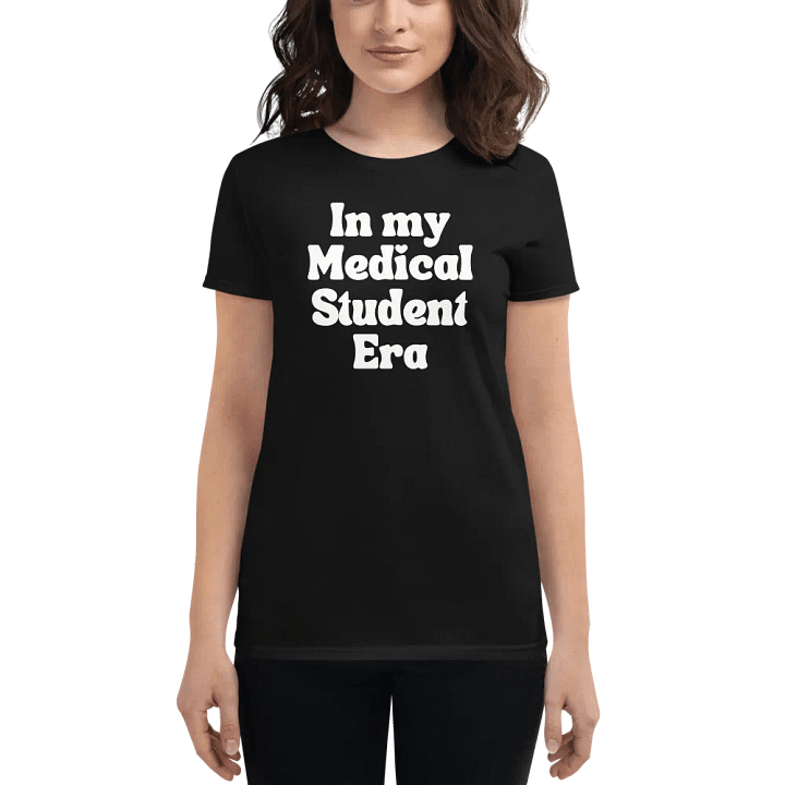 Medical Student Era Women's Streetwear T-Shirt product image (1)