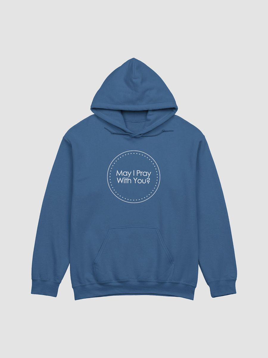 "May I Pray With You?" Hoodie product image (25)