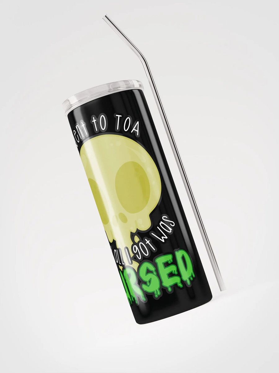 All I Got Was Cursed - Rogue - Tumbler w/Straw product image (3)
