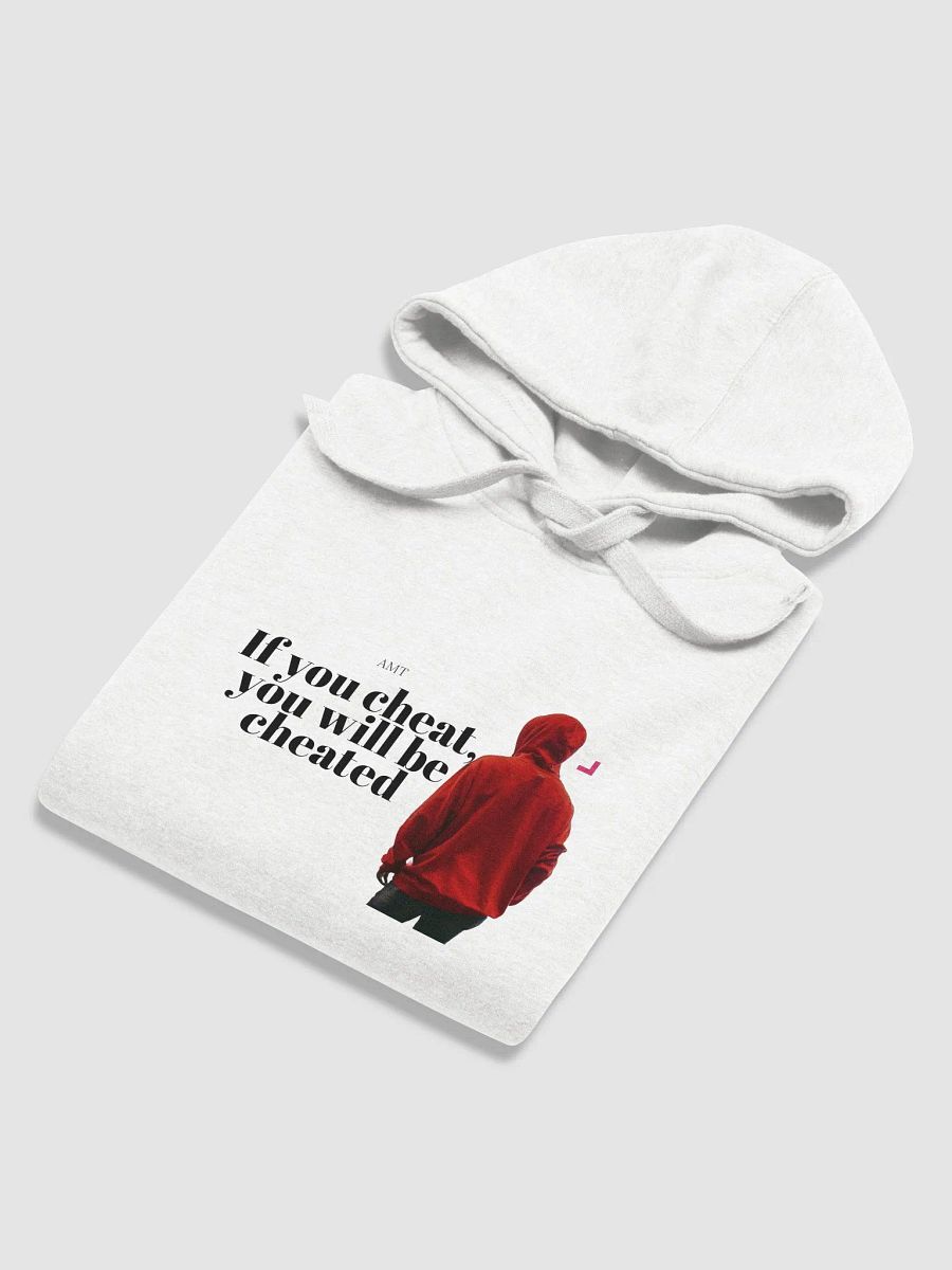 If you cheat, you will be cheated hoodies product image (6)