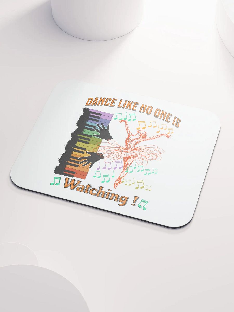 Dance Like No One Is Watching Ballet Mouse Pad product image (3)