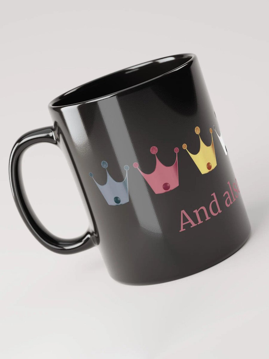Ceramic Mug: Disability Pride Crowns & Also a Bitch product image (4)