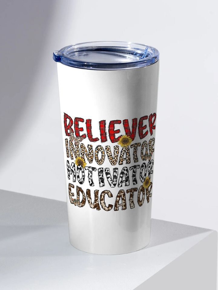 Believer, Innovator, Motivator, Educator - Adult Tumbler product image (2)