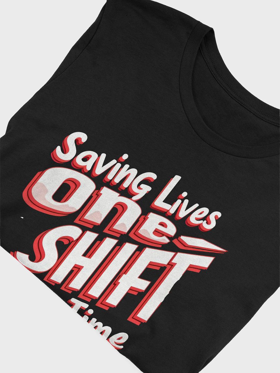 Life-Saving Shifts Graphic Tee product image (49)