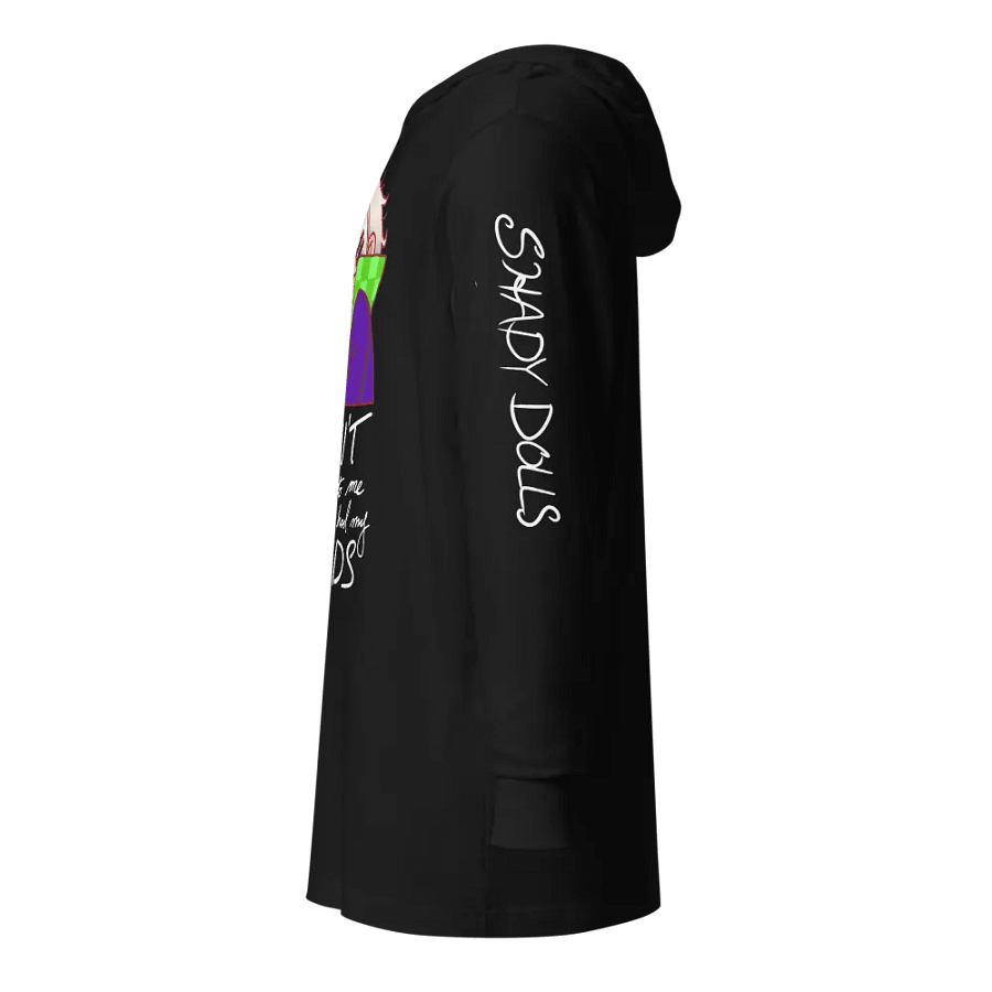 Shady Hoodie - "Don't Talk to me Till I've Had my Meds" product image (4)