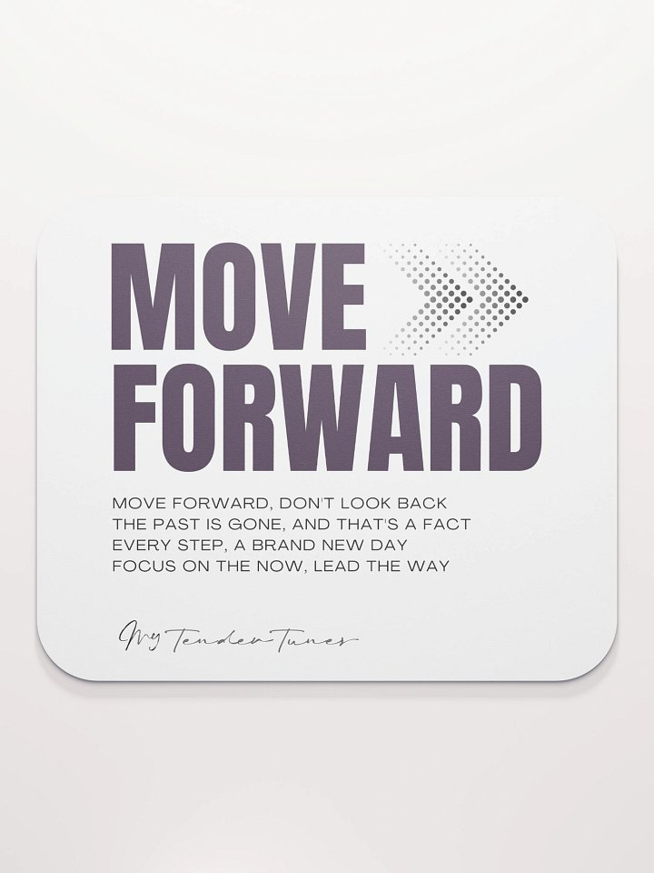 MOVE FORWARD - Song Title and Motivational Lyric Soft Mouse Pad product image (2)