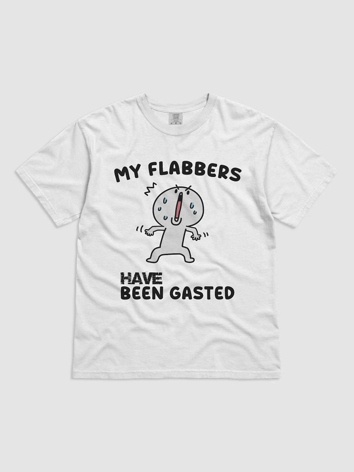 "My Flabbers Have Been Gasted " Funny Meme T-Shirt - Unique Humorous Tee product image (7)