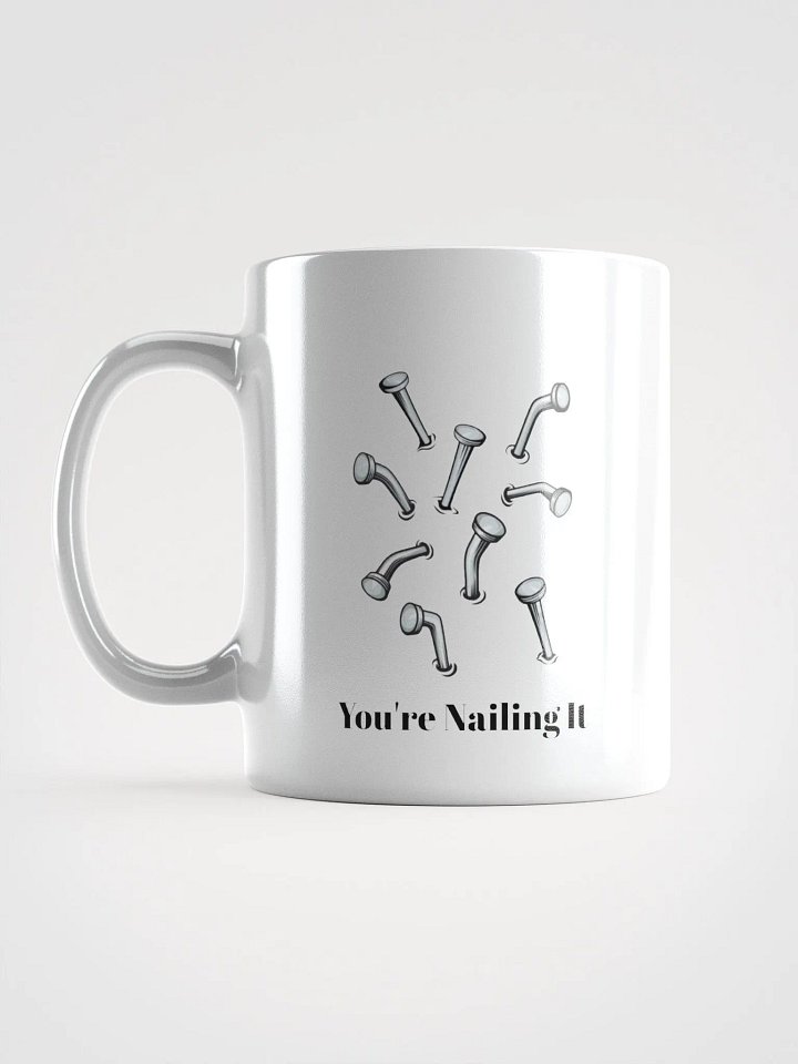 You're Nailing It Mug product image (1)