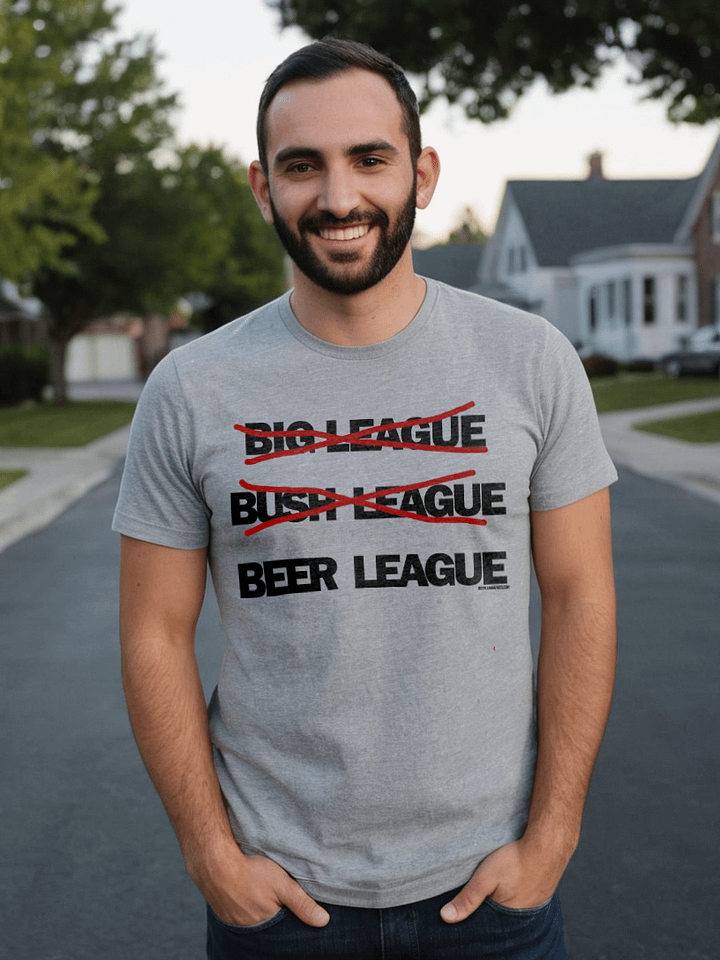 Funny Hockey T-Shirt - Big League - Bush League - Beer League T-shirt - Gift for hockey die-hards product image (1)