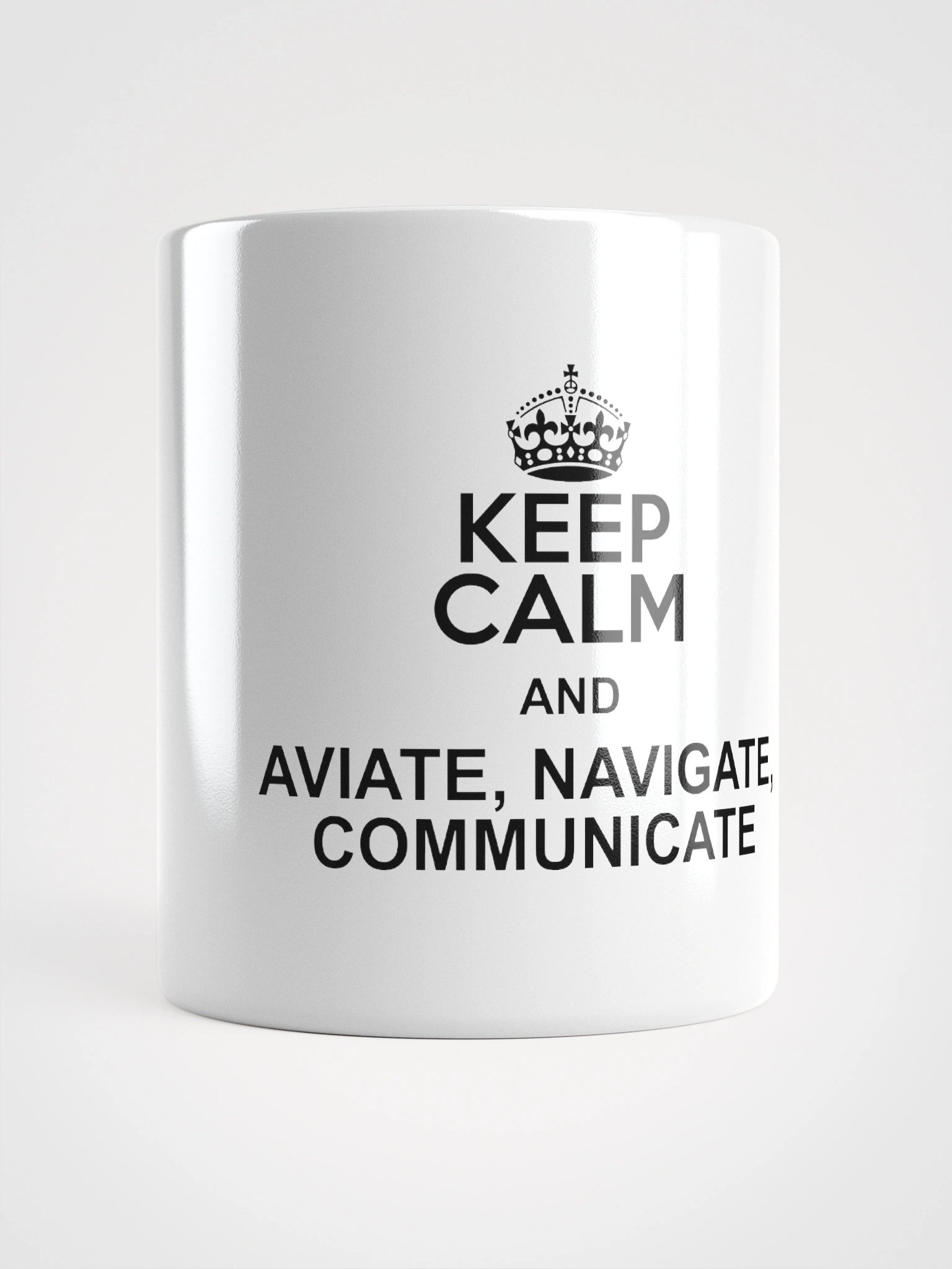 Keep Calm and Aviate, Navigate, Communicate Cup product image (15)
