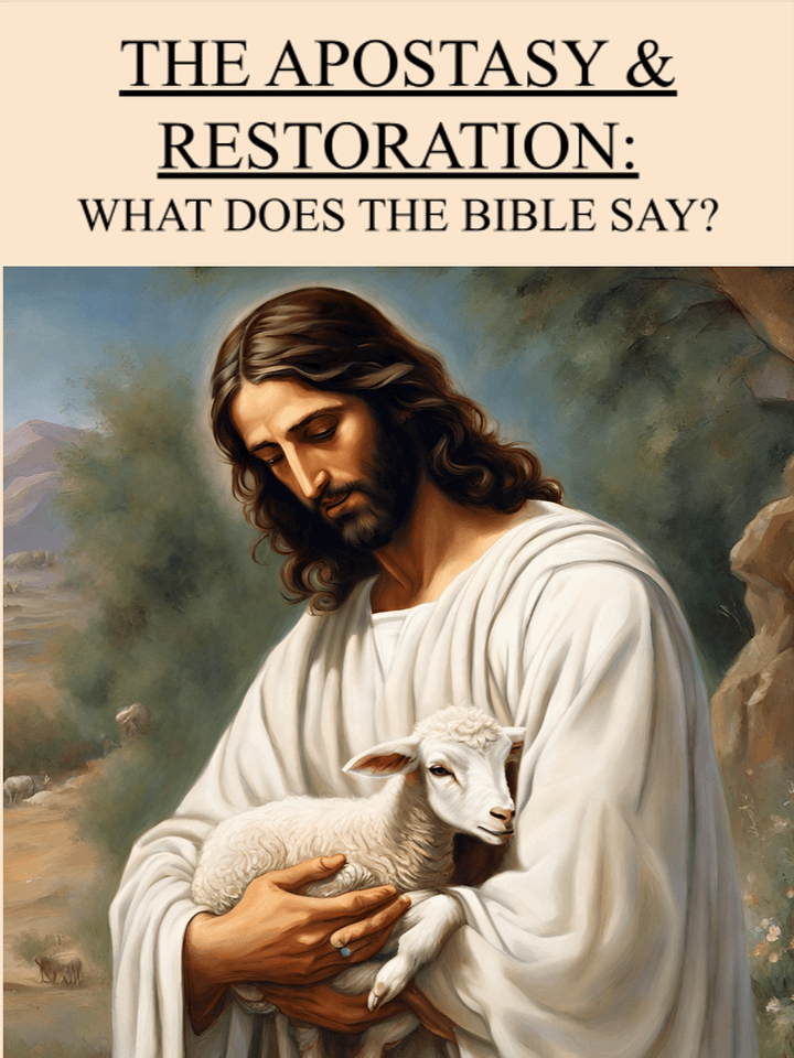 The Apostasy & Restoration: What Does the Bible Say? - PDF Pamphlet v1.0 product image (1)