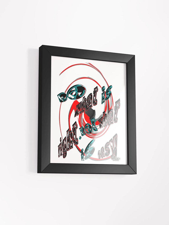 Do What Is Right Not What Is Easy - Framed - High-Quality Poster product image (2)