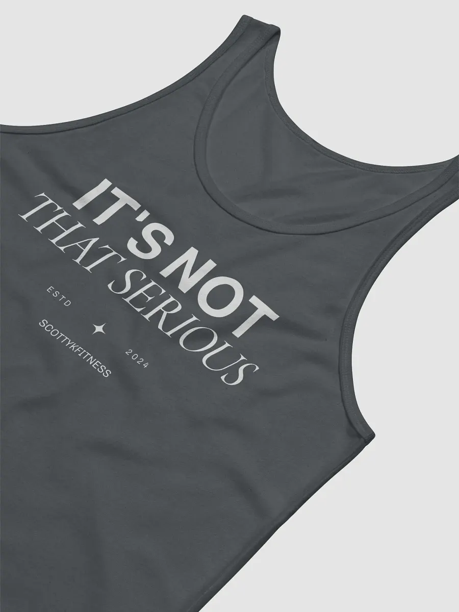 It's Not That Serious Muscle Tanks product image (32)