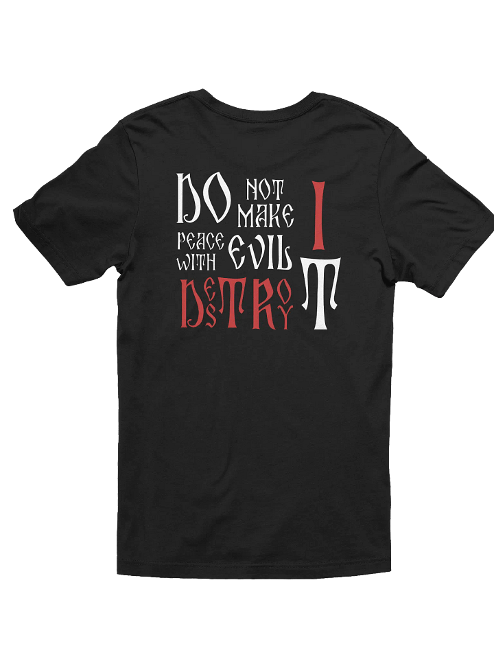 Destroy the evil Graphic Tee product image (17)