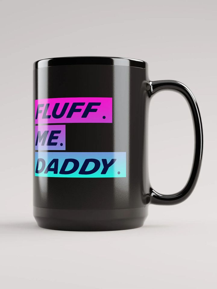 FLUFF ME DADDY BLACK MUG product image (2)