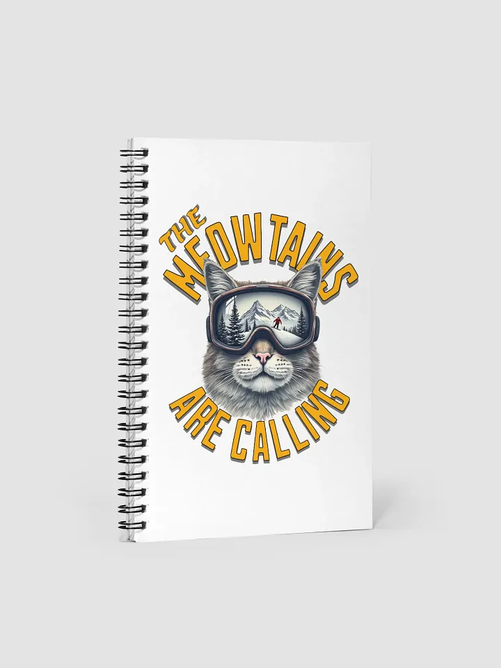 The Meowtains Are Calling Cat Skiing Adventure Spiral Notebook product image (2)