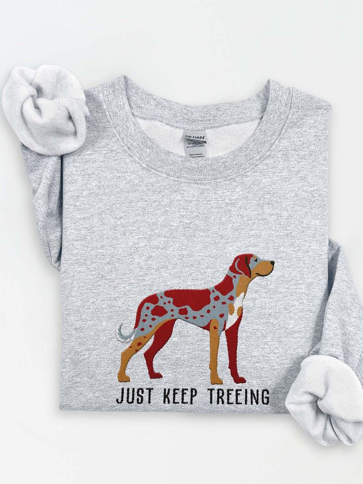 Just Keep Treeing Sweatshirt (Embroidered) of a Catahoula Leopard Dog(Red Merle) product image (1)