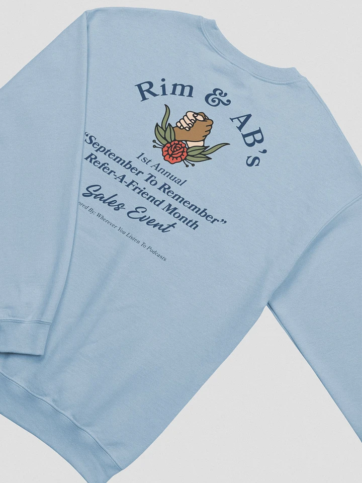 Refer-a-Friend Month Crewneck Sweatshirt (Front and back) product image (1)