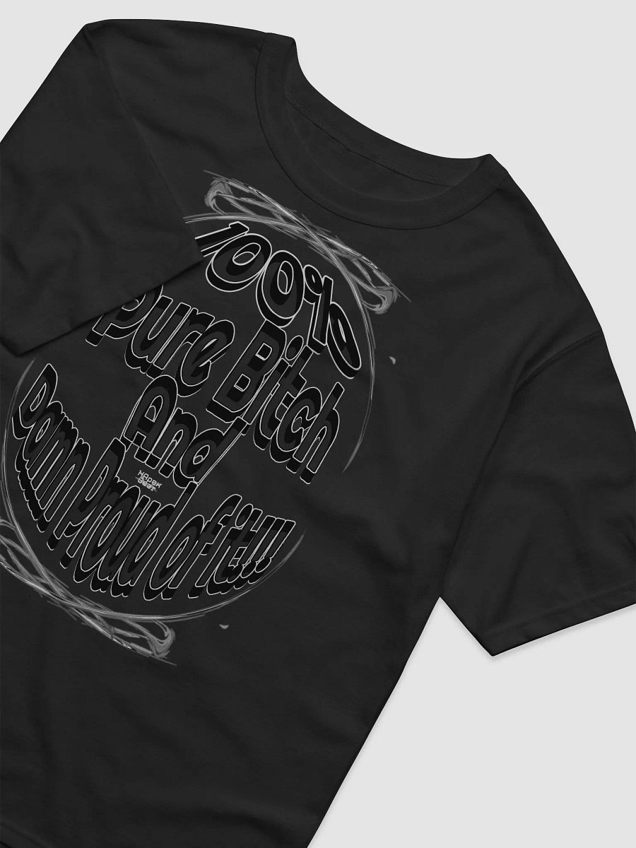 100% Pure Bitch and Damn Proud of it - 03 - Relaxed-Fit T-Shirt product image (4)